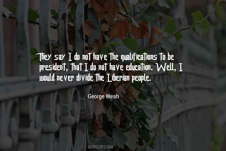 George Weah Quotes #1052377