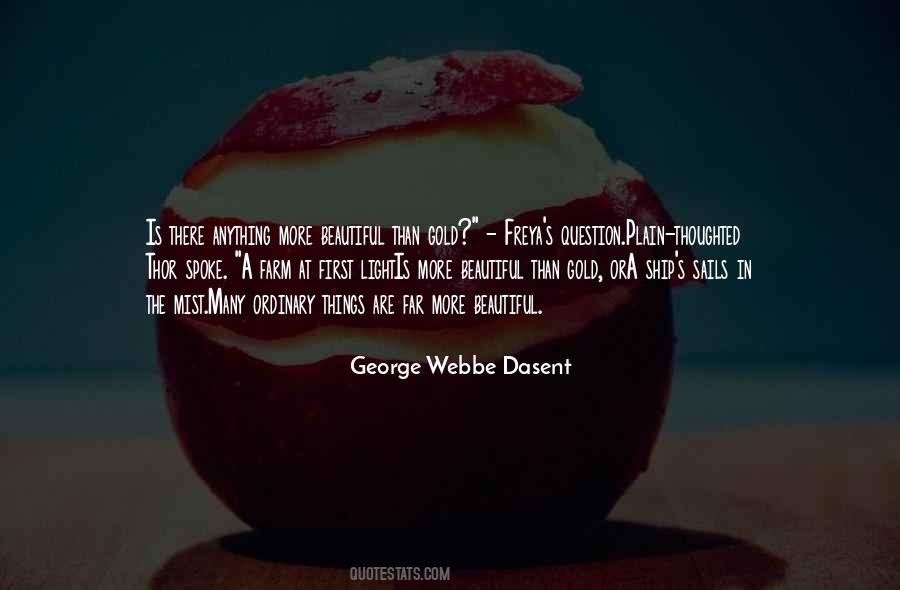 George Webbe Dasent Quotes #1542942