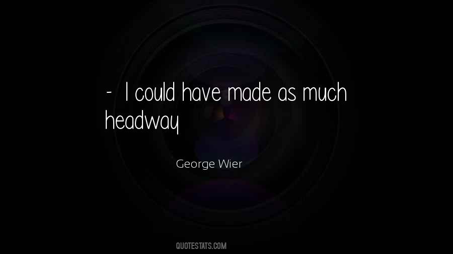 George Wier Quotes #552434 George Wier Quotes #552434