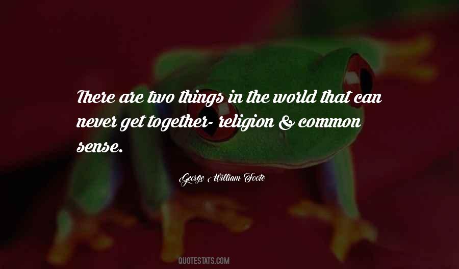 George William Foote Quotes #1511236