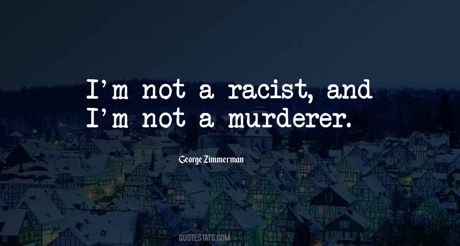 George Zimmerman Quotes #1455629