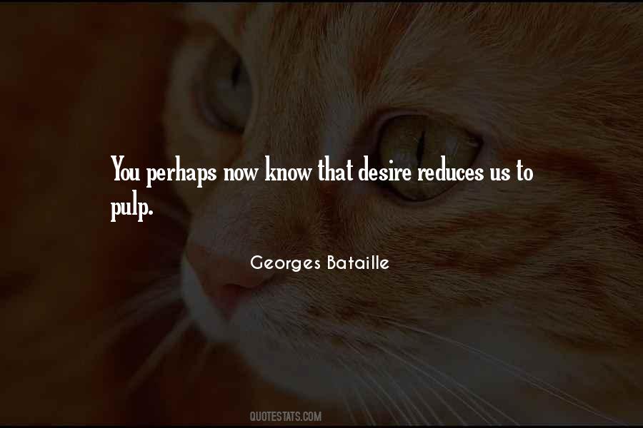 Georges Bataille Quotes #870391