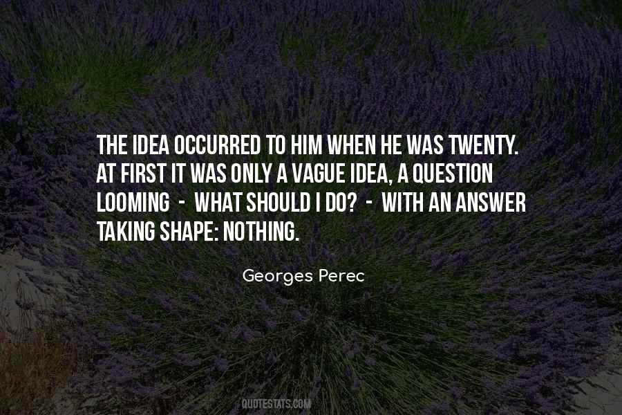 Georges Perec Quotes #1202699