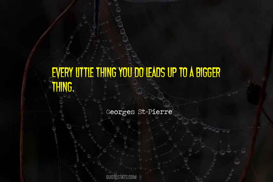 Georges St-Pierre Quotes #1363516