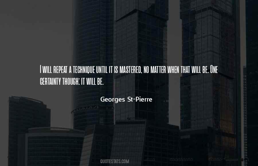 Georges St-Pierre Quotes #360679