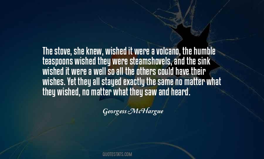 Georgess McHargue Quotes #95331