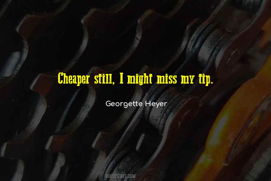 Georgette Heyer Quotes #1519217