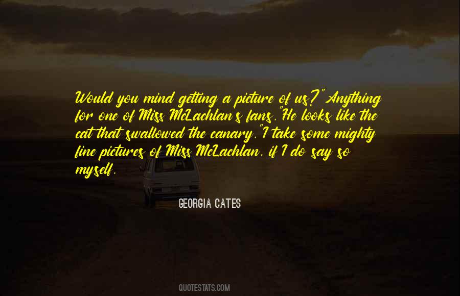 Georgia Cates Quotes #1691346