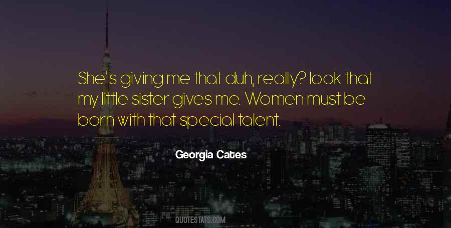 Georgia Cates Quotes #1819094