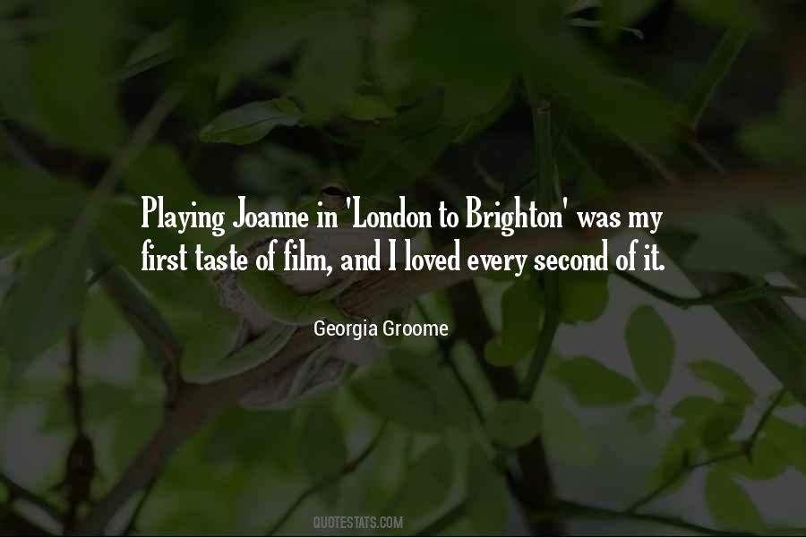 Georgia Groome Quotes #1354272