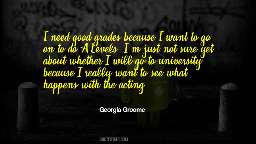 Georgia Groome Quotes #493043