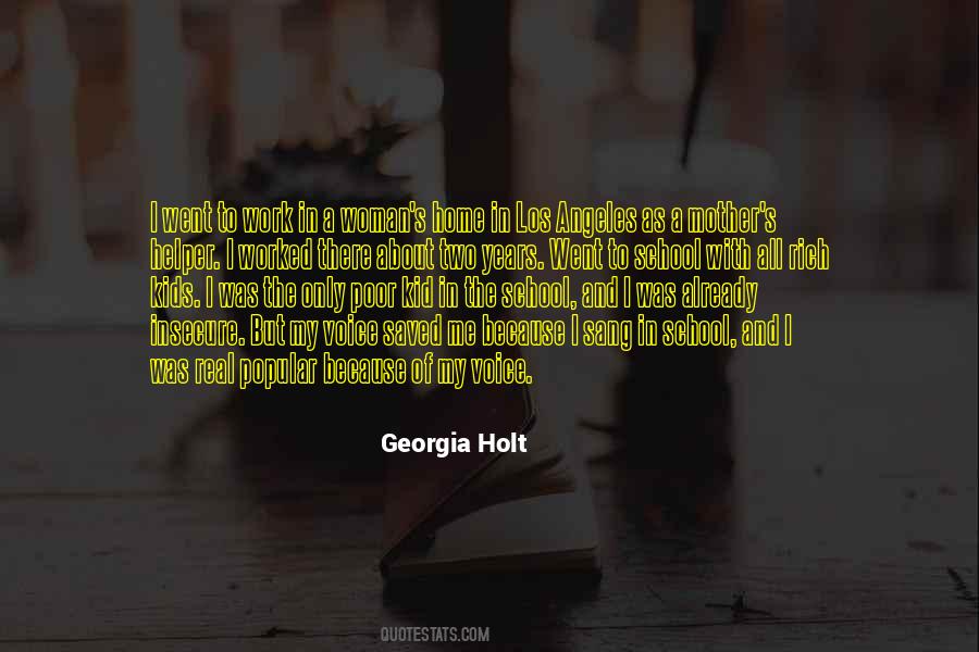Georgia Holt Quotes #656354