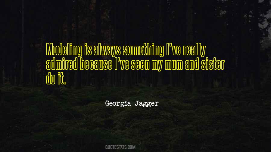 Georgia Jagger Quotes #1324877