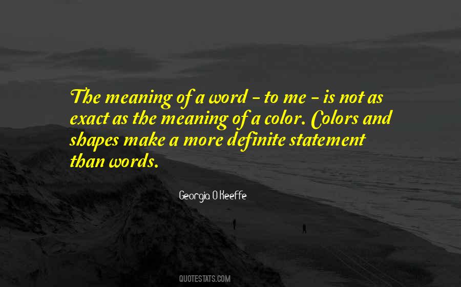 Georgia O'Keeffe Quotes #1569293