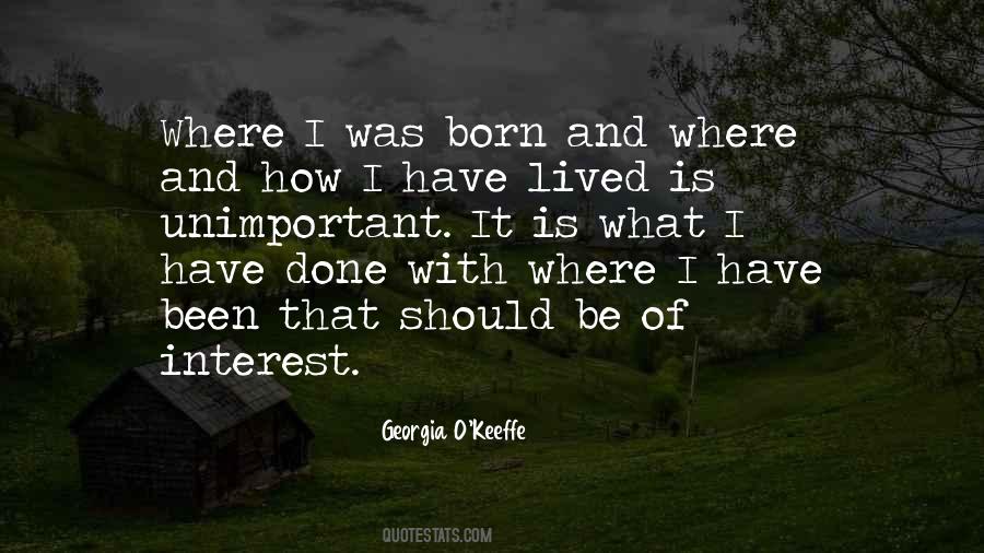 Georgia O'Keeffe Quotes #307750