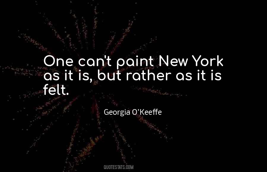 Georgia O'Keeffe Quotes #520222