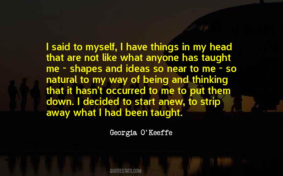 Georgia O'Keeffe Quotes #622939