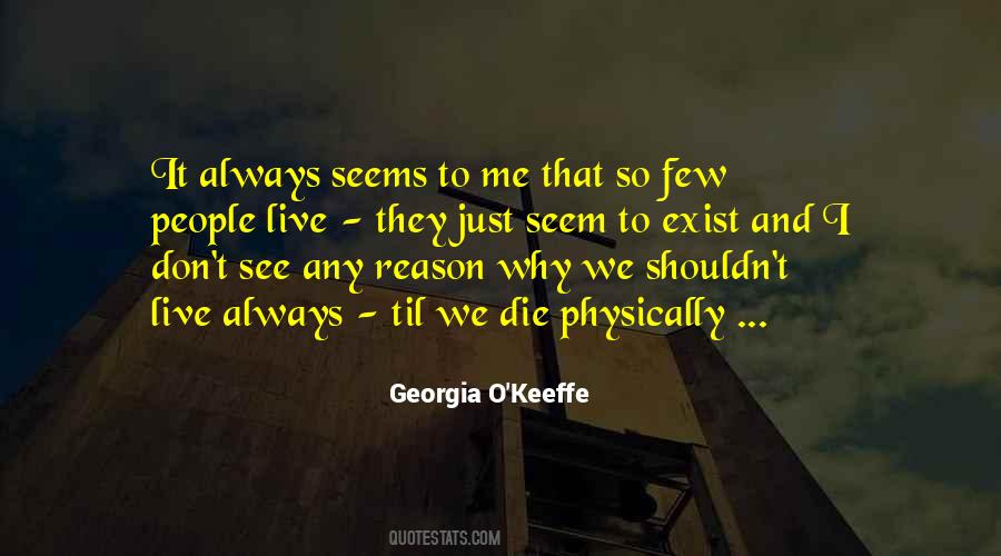 Georgia O'Keeffe Quotes #756899