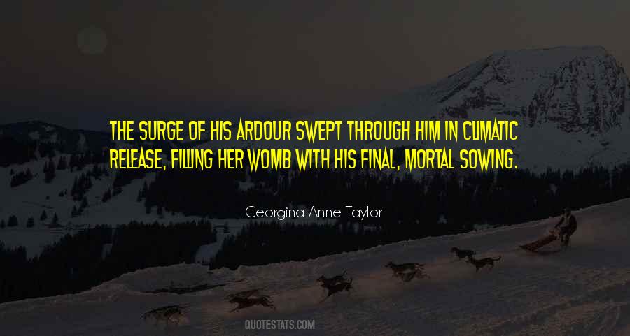 Georgina Anne Taylor Quotes #1652892