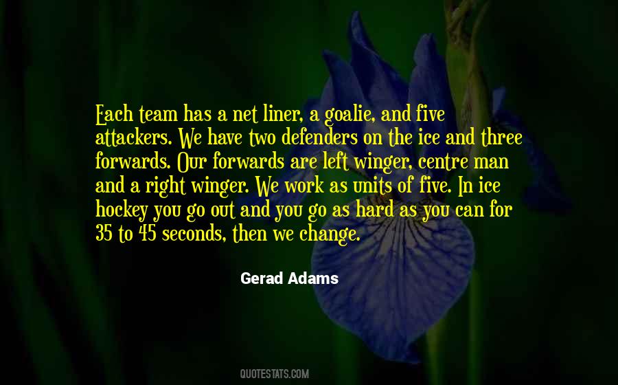 Gerad Adams Quotes #302646