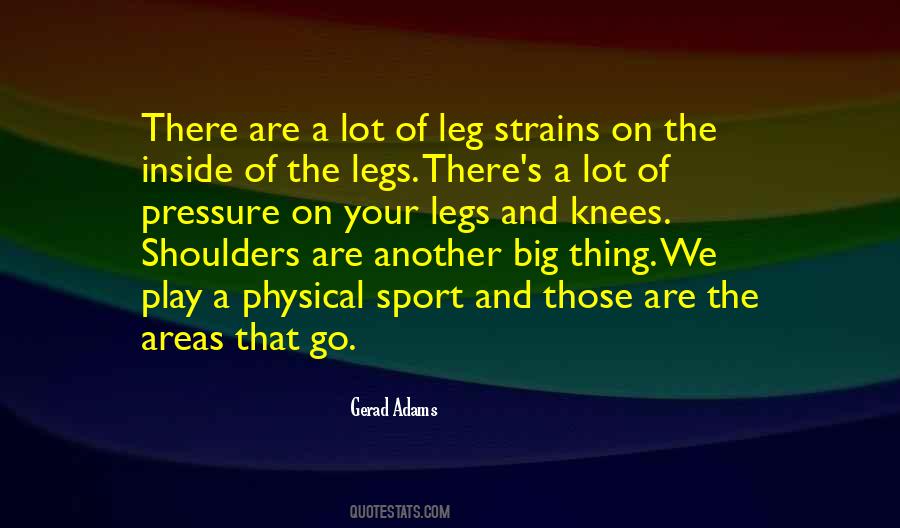 Gerad Adams Quotes #955062