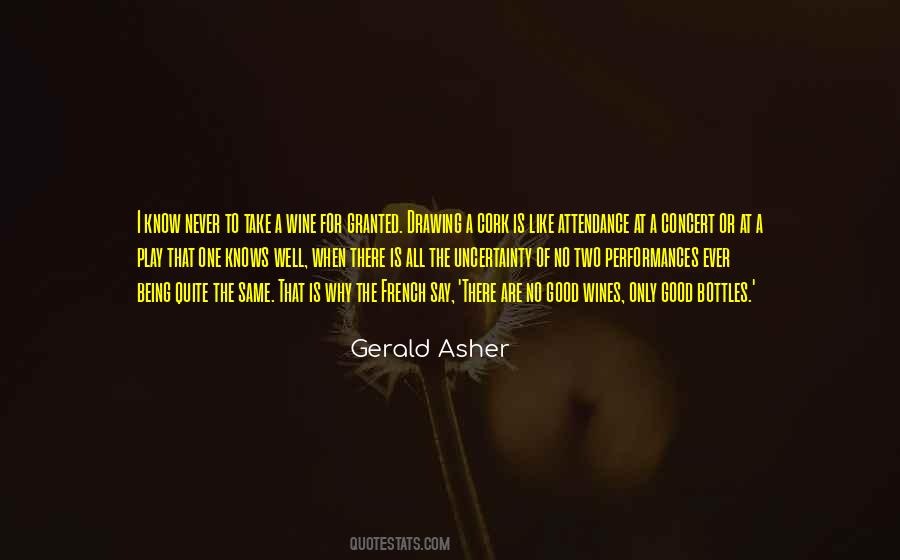 Gerald Asher Quotes #708551