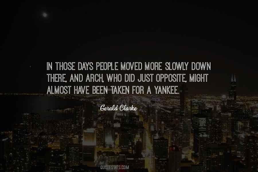 Gerald Clarke Quotes #1693763