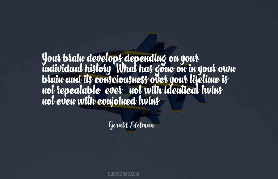 Gerald Edelman Quotes #512866