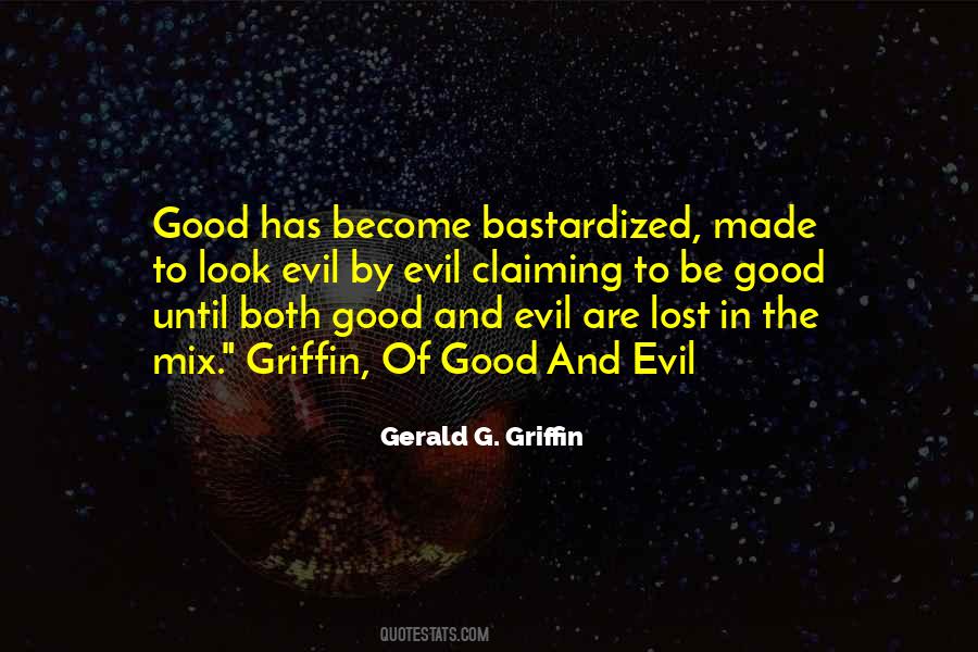 Gerald G. Griffin Quotes #1060593