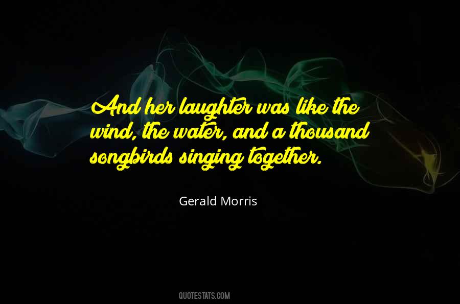 Gerald Morris Quotes #1505204