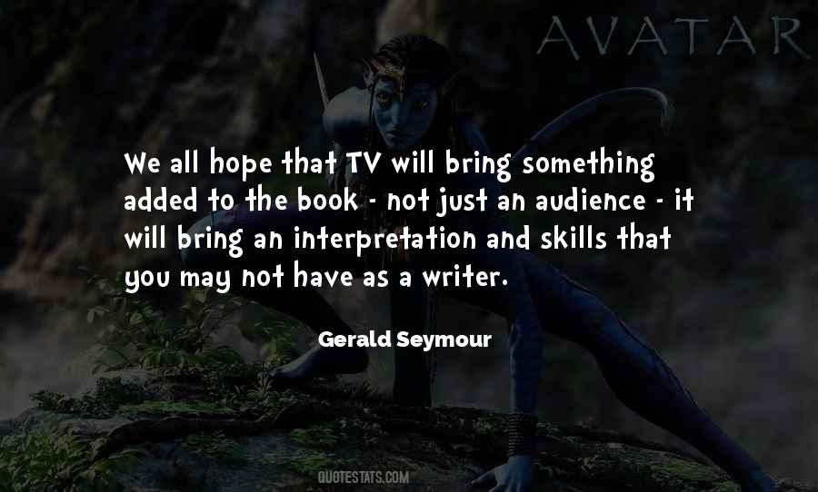 Gerald Seymour Quotes #1822663