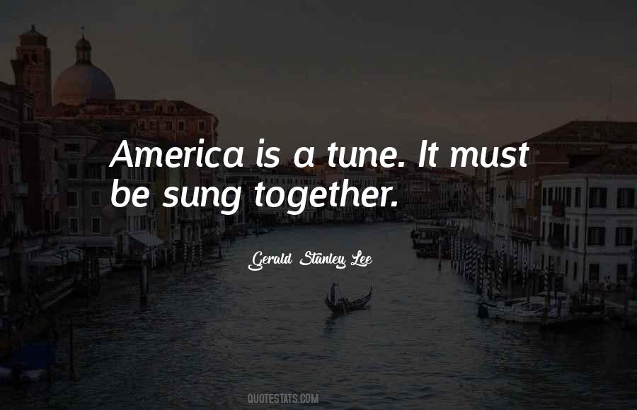Gerald Stanley Lee Quotes #1722492