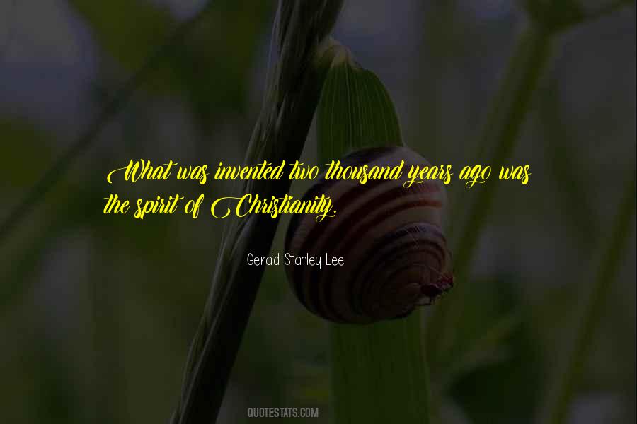 Gerald Stanley Lee Quotes #219005