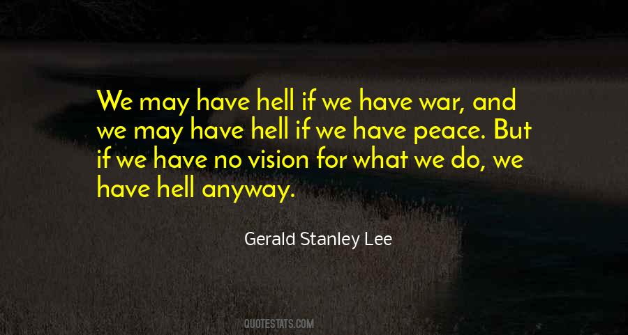 Gerald Stanley Lee Quotes #260825
