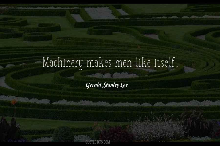 Gerald Stanley Lee Quotes #363930