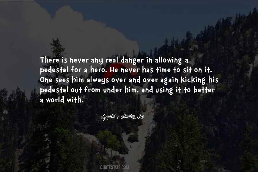 Gerald Stanley Lee Quotes #956128