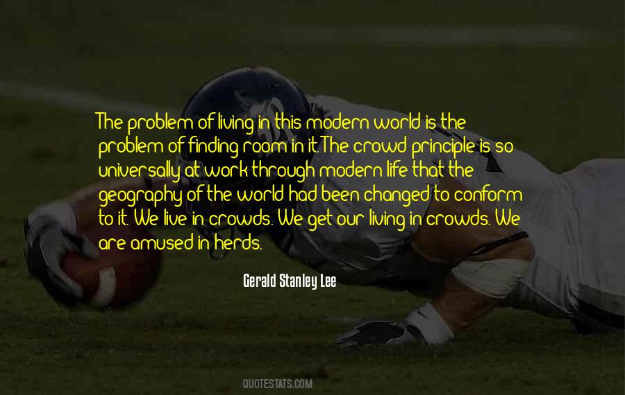 Gerald Stanley Lee Quotes #982797