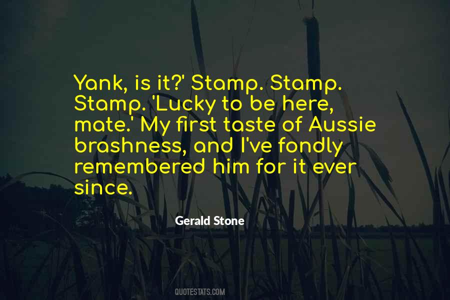 Gerald Stone Quotes #991219
