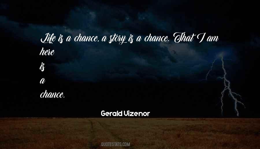Gerald Vizenor Quotes #117082