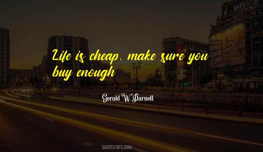 Gerald W. Darnell Quotes #561910