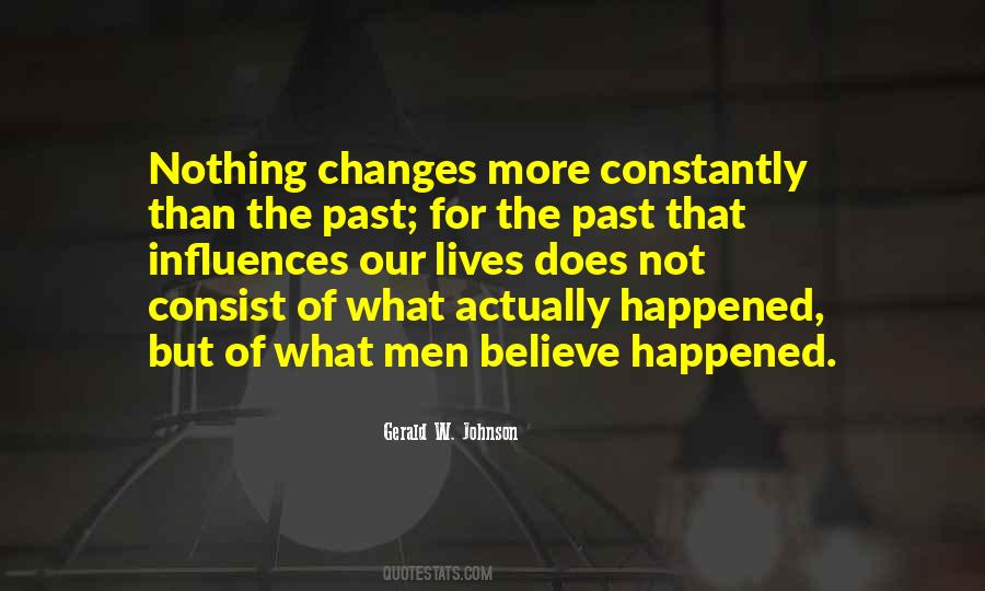 Gerald W. Johnson Quotes #1489164