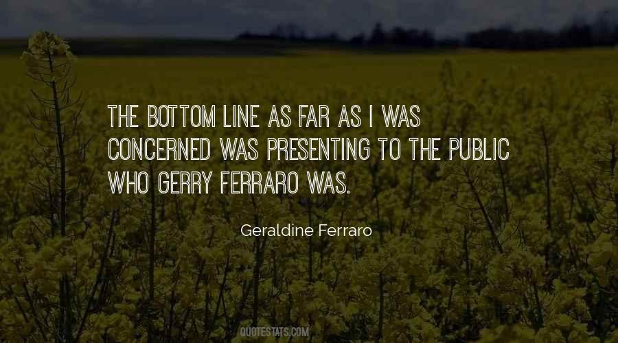 Geraldine Ferraro Quotes #1398541