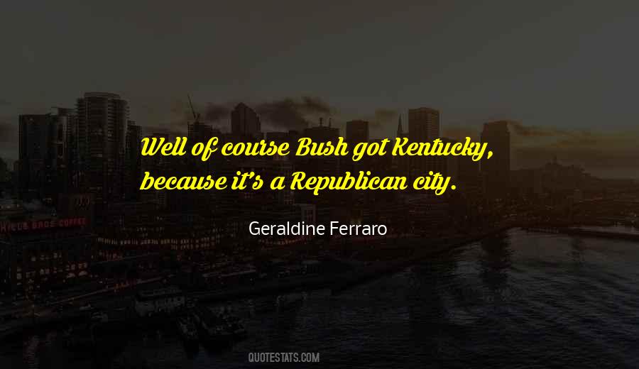 Geraldine Ferraro Quotes #735412