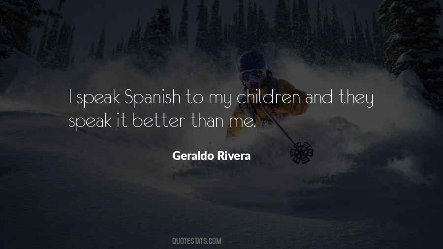 Geraldo Rivera Quotes #1045723