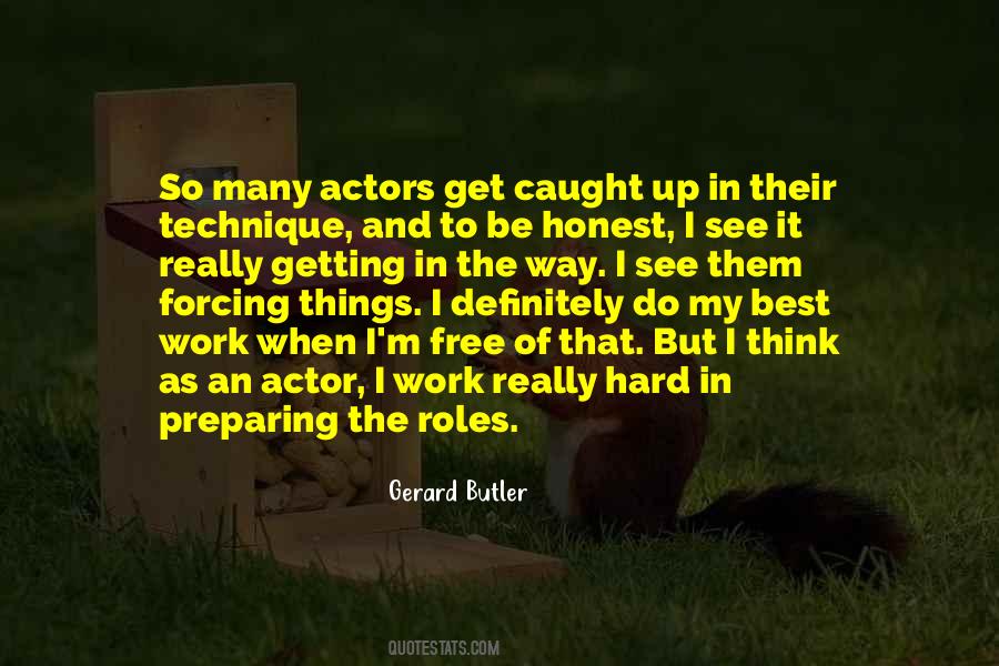 Gerard Butler Quotes #1854560