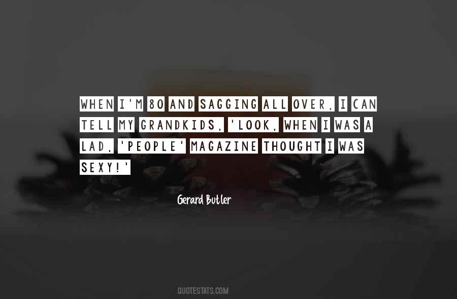 Gerard Butler Quotes #218783