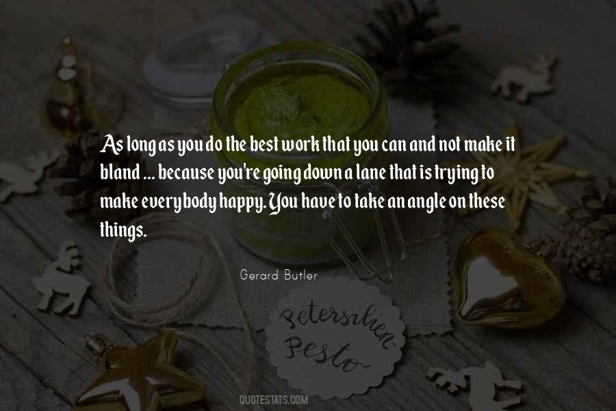 Gerard Butler Quotes #510335