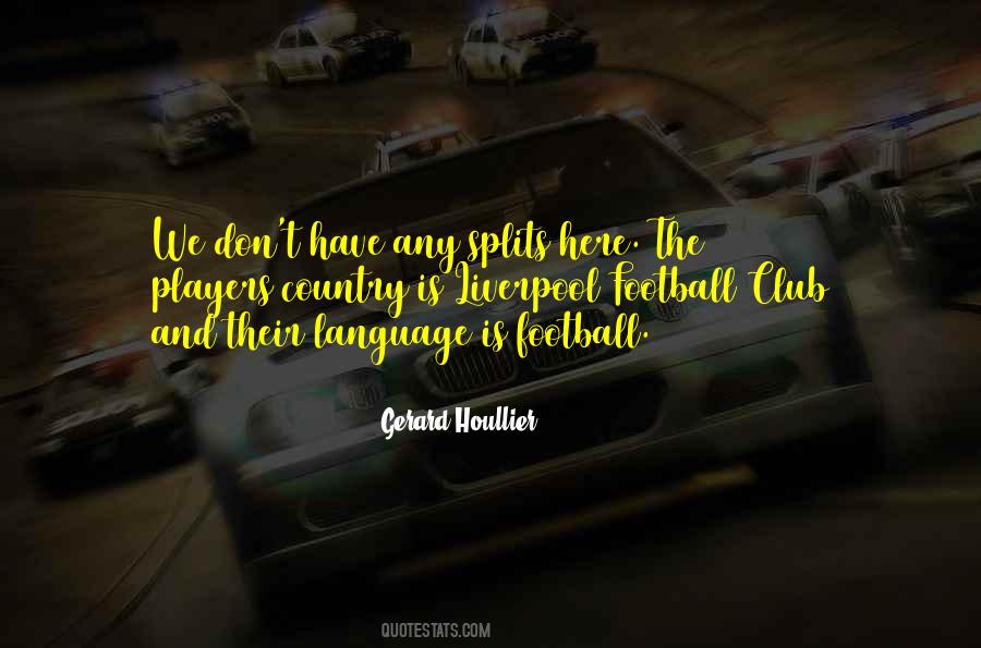 Gerard Houllier Quotes #714900