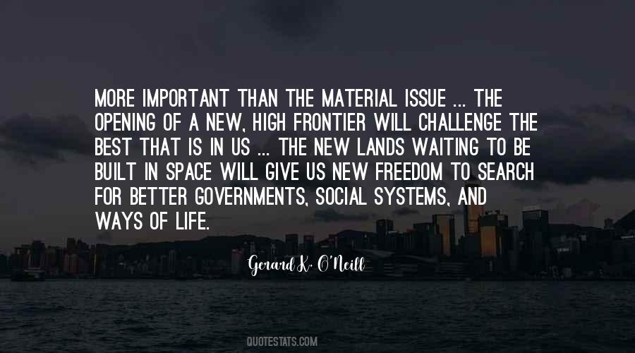 Gerard K. O'Neill Quotes #1192392