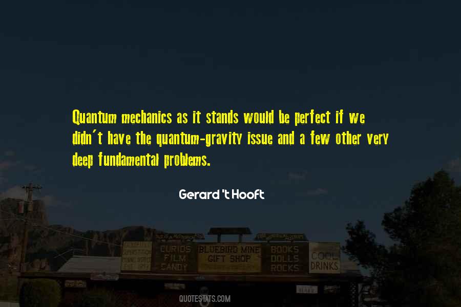 Gerard 't Hooft Quotes #1066513